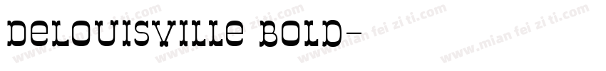 DeLouisville Bold字体转换